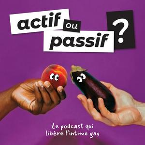 Actif ou passif ? Le podcast qui libère l'intime gay