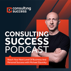 Consulting Success Podcast