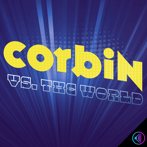 Słuchaj Corbin vs. The World w aplikacji