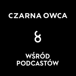 Słuchaj Czarna Owca wśród podcastów w aplikacji