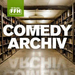 Das FFH-Comedyarchiv: War auch noch lustig.