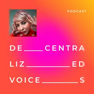 Słuchaj Decentralized Voices w aplikacji