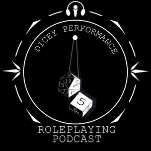 Dicey Performance