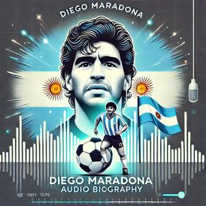 Diego Maradona - Audio Biography