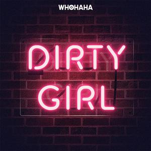 Słuchaj Dirty Girl w aplikacji