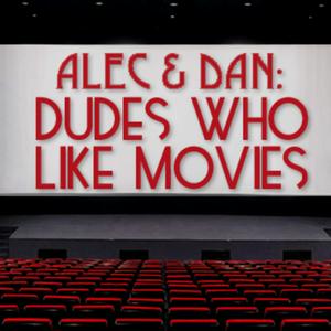 Dudes Who Like Movies