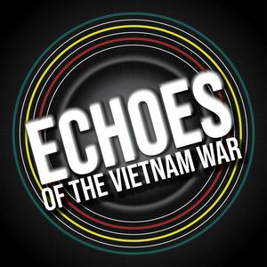 Słuchaj Echoes of the Vietnam War w aplikacji