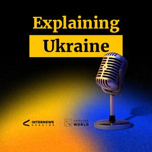 Explaining Ukraine