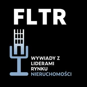 Słuchaj FLTR x Wywiady z liderami rynku nieruchomości w aplikacji