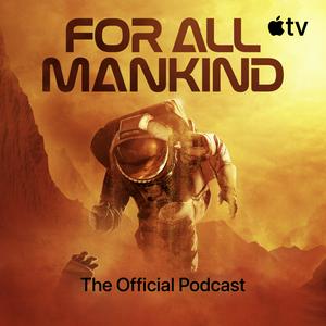 For All Mankind: The Official Podcast