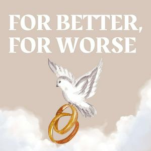Słuchaj Single Catholics desiring marriage: For Better, For Worse w aplikacji