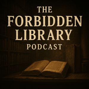 The Forbidden Library Podcast