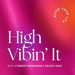 High Vibin’ It: Manifesting & Self Love for Spiritual Women