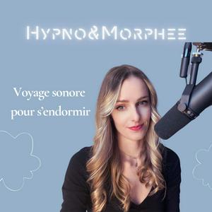 Hypno&Morphée- voyage sonore pour s'endormir