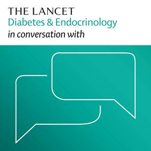 The Lancet Diabetes & Endocrinology in conversation with