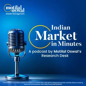 Indian Market in Minutes with Motilal Oswal