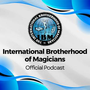 International Brotherhood of Magicians Podcast