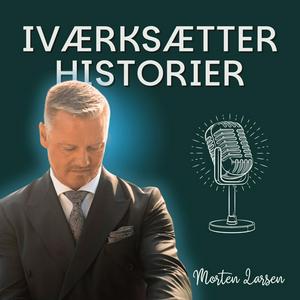 Słuchaj Iværksætterhistorier | Morten Larsen w aplikacji