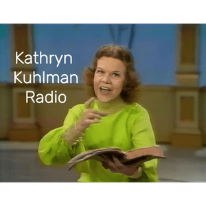 Kathryn Kuhlman Radio (Daily 20 Minute Sermons)