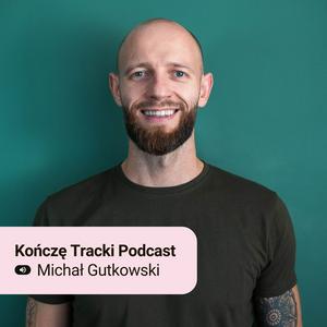 Kończę Tracki Podcast