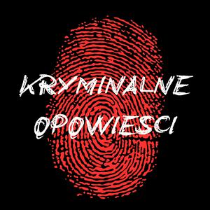 Kryminalne Opowiesci Podkast