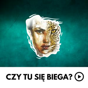 CZY TU SIĘ BIEGA? Podcast o dobrym życiu