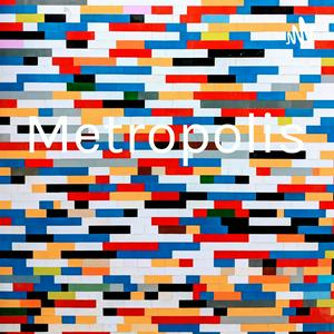 Metropolis