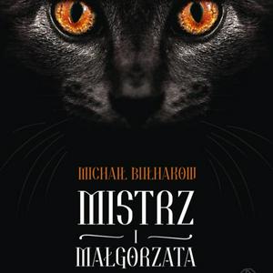 Mistrz i Małgorzata. Michaił Bułhakow