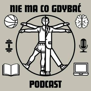 Nie ma co gdybać Podcast