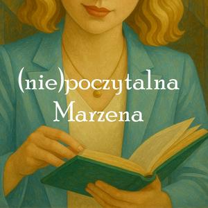 (nie)poczytalna Marzena