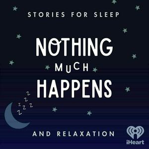 Nothing much happens: bedtime stories to help you sleep