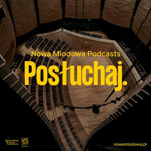Nowa Miodowa Podcasts