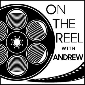 On the Reel with Andrew