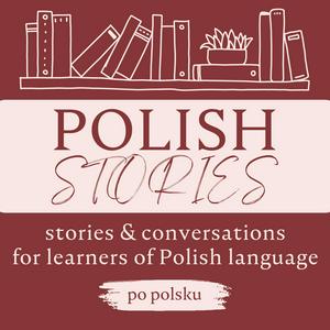 Polish Stories. Stories and conversations for learners of Polish language