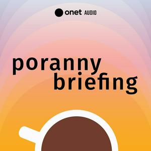 Poranny Briefing