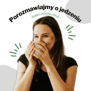 Porozmawiajmy o jedzeniu