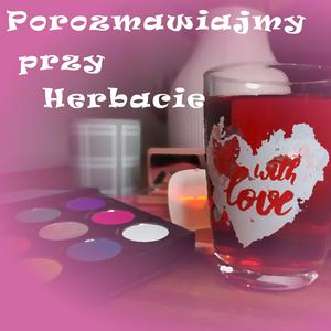 Porozmawiajmy przy herbacie