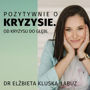 Pozytywnie o kryzysie. Od kryzysu do głębi.