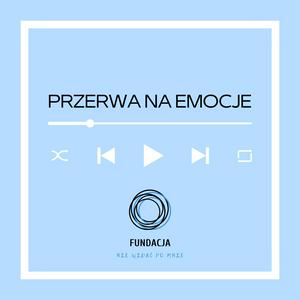Przerwa na Emocje