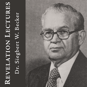 Revelation Lectures - Siegbert Becker