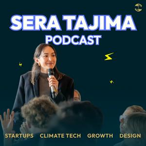 Sera Tajima Podcast