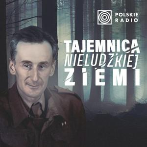 Tajemnica nieludzkiej ziemi. Zbrodnia katyńska