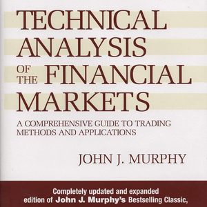 Technical Analysis Of The Financial Markets by John J Murphy, Book Summary, Podcast, English