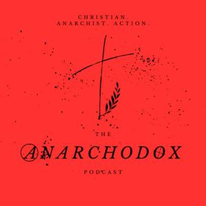 The Anarchodox Podcast
