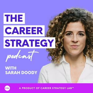 Career Strategy Podcast with Sarah Doody | UX, Product Design, UX Research