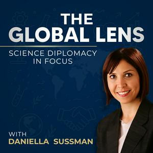 The Global Lens - Science Diplomacy in Focus