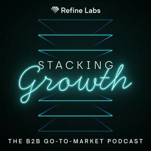 Stacking Growth | The B2B Marketing Podcast