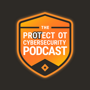 The PrOTect OT Cybersecurity Podcast