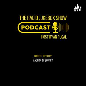 The Radio Jukebox Show with Ryan Pugal