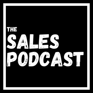The Sales Podcast With Wes Schaeffer, The Sales Whisperer®